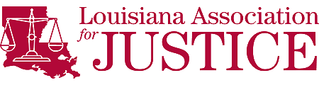 Louisiana Association for Justice
